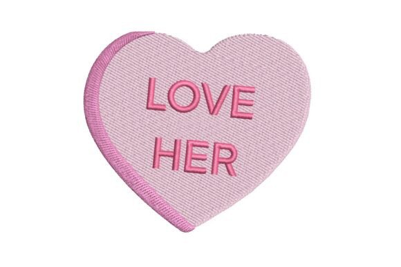 Love Her Conversation Heart Valentine Embroidery Design